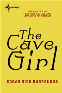 Book cover: The Cave Girl, by Edgar Rice Burroughs (preview)