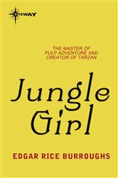 Book cover: Jungle Girl, by Edgar Rice Burroughs (preview)