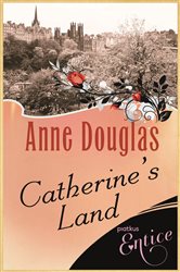 Book cover: Catherine's Land, by Anne Douglas (preview)