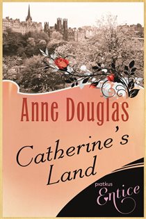 Book cover: Catherine's Land, by Anne Douglas (preview)