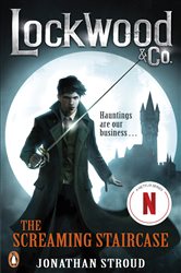 Book cover: Lockwood & Co: The Screaming Staircase (Book 1 of Lockwood & Co.) by Jonathan Stroud (preview)