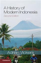 Book cover: A History of Modern Indonesia, by Adrian Vickers (preview)