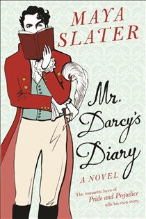 Book cover: Mr Darcy's Diary, by Maya Slater (preview)
