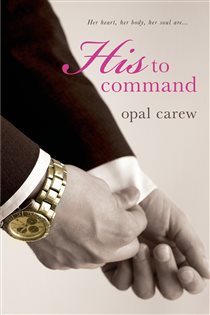 Book cover: His to Command, by Opal Carew (preview)
