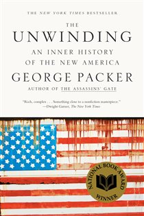 Book cover: The Unwinding, by George Packer (preview)