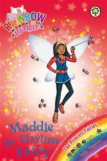 Book cover: Maddie the Playtime Fairy (Book 6 of Rainbow Magic) by Daisy Meadows (preview)