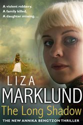 Book cover: The Long Shadow, by Liza Marklund (preview)