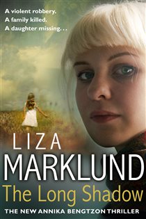 Book cover: The Long Shadow, by Liza Marklund (preview)