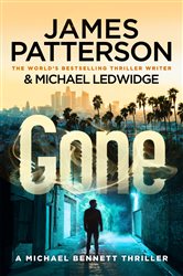 Book cover: Gone (Book 6 of Michael Bennett) by James Patterson (preview)