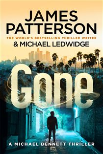 Book cover: Gone (Book 6 of Michael Bennett) by James Patterson (preview)