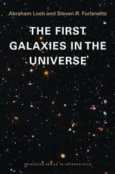 Book cover: The First Galaxies in the Universe, by Abraham Loeb (preview)