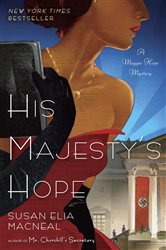 Book cover: His Majesty's Hope (Book 3 of Maggie Hope) by Susan Elia MacNeal (preview)