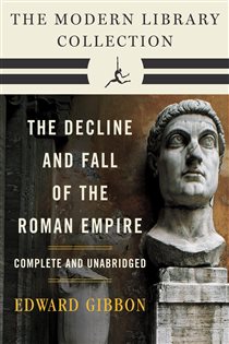 Book cover: Decline and Fall of the Roman Empire: The Modern Library Collection (Complete and Unabridged), by Edward Gibbon (preview)