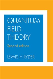 Book cover: Quantum Field Theory, by Lewis H. Ryder (preview)