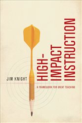 High-Impact Instruction: A Framework for Great Teaching