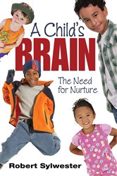 A Child&#x2032;s Brain: The Need for Nurture