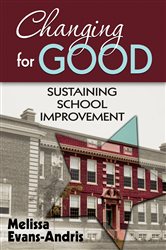 Changing for Good: Sustaining School Improvement