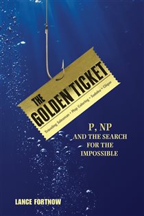 Book cover: The Golden Ticket, by Lance Fortnow (preview)