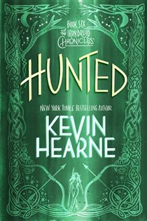 Book cover: Hunted (Book 6 of The Iron Druid Chronicles) by Kevin Hearne (preview)