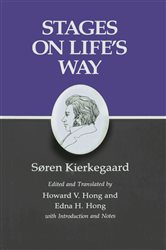 Kierkegaard&#x27;s Writings, XI, Volume 11: Stages on Life&#x27;s Way