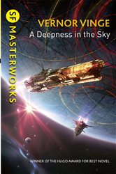 Book cover: A Deepness in the Sky (Book 171 of S.F. MASTERWORKS) by Vernor Vinge (preview)