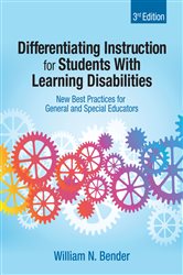 Differentiating Instruction for Students With Learning Disabilities: New Best Practices for General and Special Educators