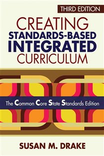Book cover: Creating Standards-Based Integrated Curriculum, by Susan M. Drake (preview)