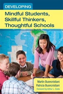 Book cover: Developing Mindful Students, Skillful Thinkers, Thoughtful Schools, by Martin Buoncristiani (preview)