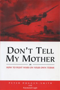 Book cover: Don't Tell My Mother, by Peter Duggan-Smith (preview)