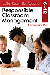 Responsible Classroom Management, Grades 6&#x2013;12: A Schoolwide Plan