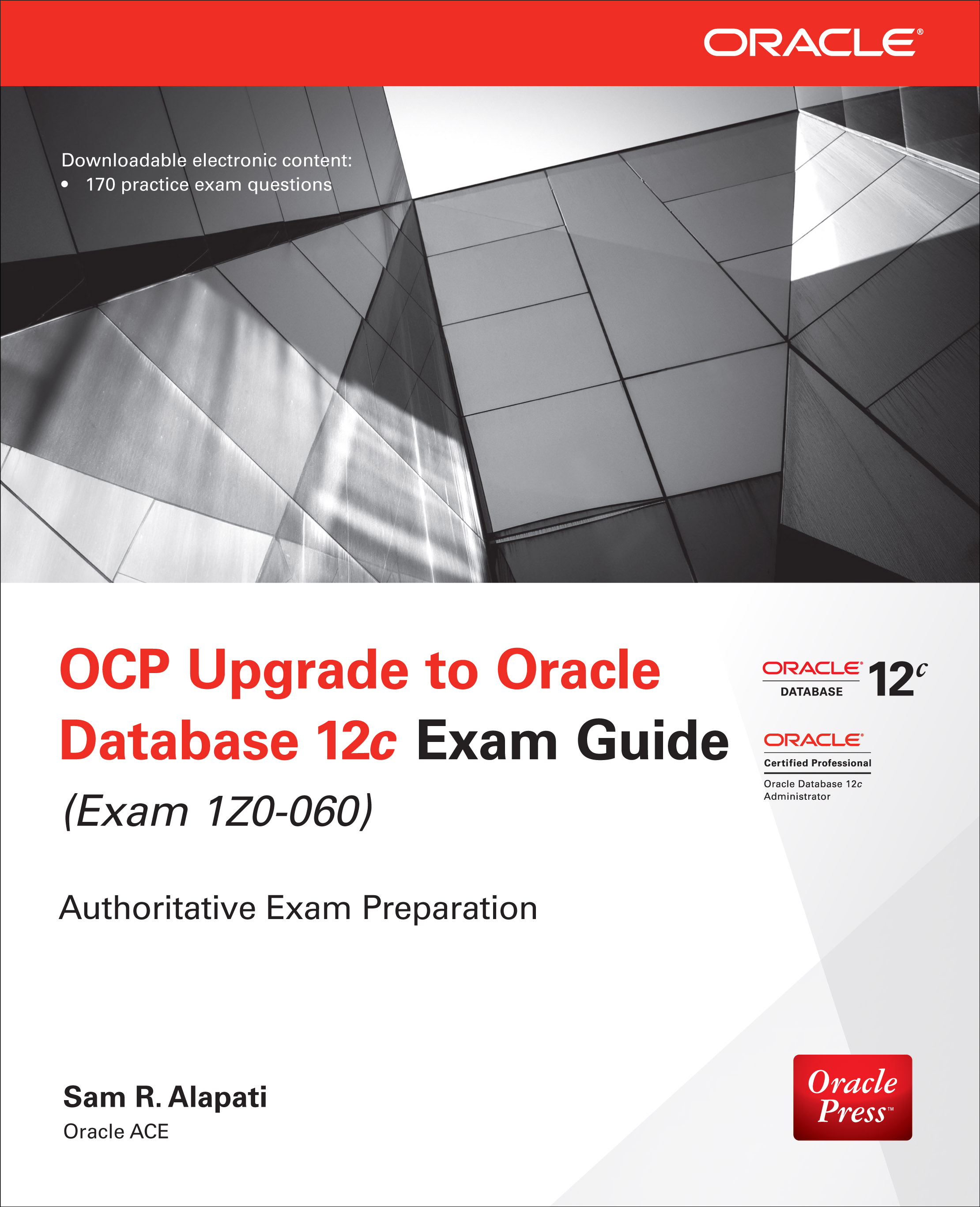 OCP Upgrade to Oracle Database 12c Exam Guide (Exam 1Z0-060)