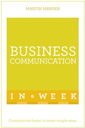 Book cover: Business Communication In A Week, by Martin Manser (preview)