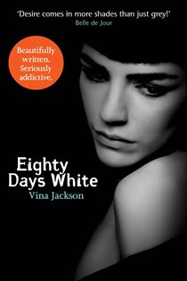 Book cover: Eighty Days White, by Vina Jackson (preview)