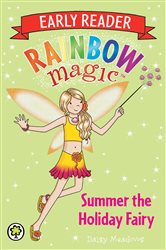 Book cover: Summer the Holiday Fairy (Book 5 of Rainbow Magic Early Reader) by Daisy Meadows (preview)