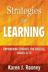 Strategies for Learning: Empowering Students for Success, Grades 9-12