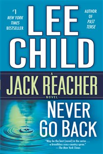 Book cover: Never Go Back (with bonus novella High Heat) (Book 18 of Jack Reacher) by Lee Child (preview)