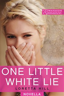 Book cover: One Little White Lie, by Loretta Hill (preview)