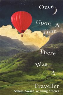 Book cover: Once Upon a Time There Was a Traveller, by Various (preview)