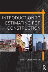 Book cover: Introduction to Estimating for Construction, by Brian Greenhalgh (preview)