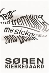 Book cover: Fear and Trembling and The Sickness Unto Death, by Søren Kierkegaard (preview)
