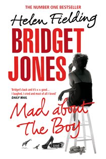 Book cover: Bridget Jones: Mad About the Boy (Book 4 of Bridget Jones's Diary) by Helen Fielding (preview)