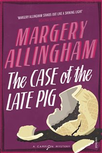 Book cover: The Case of the Late Pig, by Margery Allingham (preview)