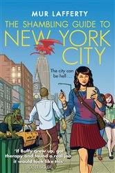 Book cover: The Shambling Guide to New York City (Book 1 of The Shambling Guides) by Mur Lafferty (preview)