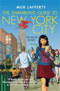 Book cover: The Shambling Guide to New York City (Book 1 of The Shambling Guides) by Mur Lafferty (preview)