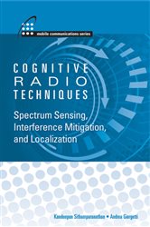 Book cover: Cognitive Radio Techniques, by Kandeepan Sithamparanathan (preview)