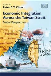 Economic Integration Across the Taiwan Strait: Global Perspectives