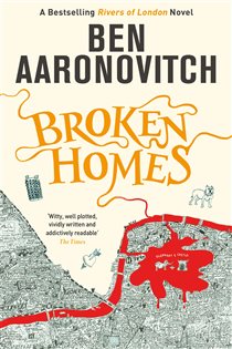Book cover: Broken Homes (Book 4 of A Rivers of London novel) by Ben Aaronovitch (preview)