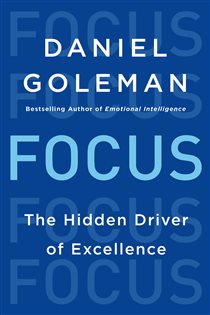 Book cover: Focus, by Daniel Goleman (preview)