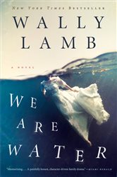 Book cover: We Are Water, by Wally Lamb (preview)
