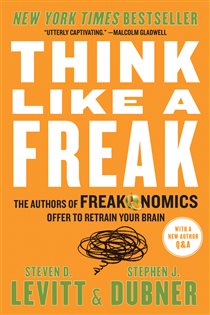 Book cover: Think Like a Freak, by Steven D. Levitt (preview)
